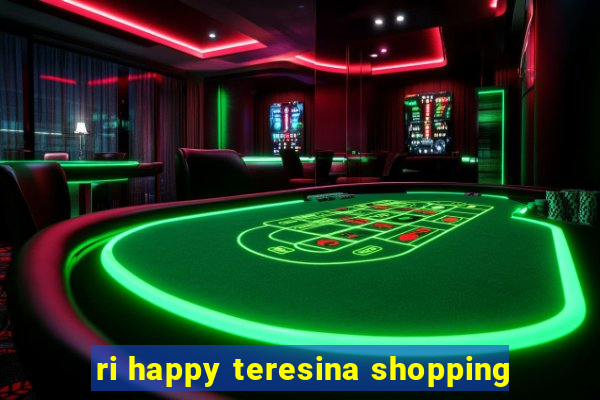 ri happy teresina shopping